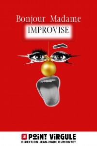 Bonjour Madame Improvise 1