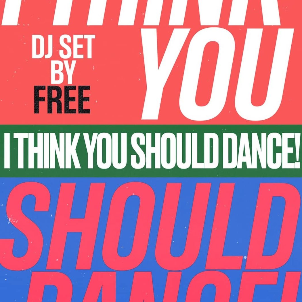 I Think You Should Dance! 1