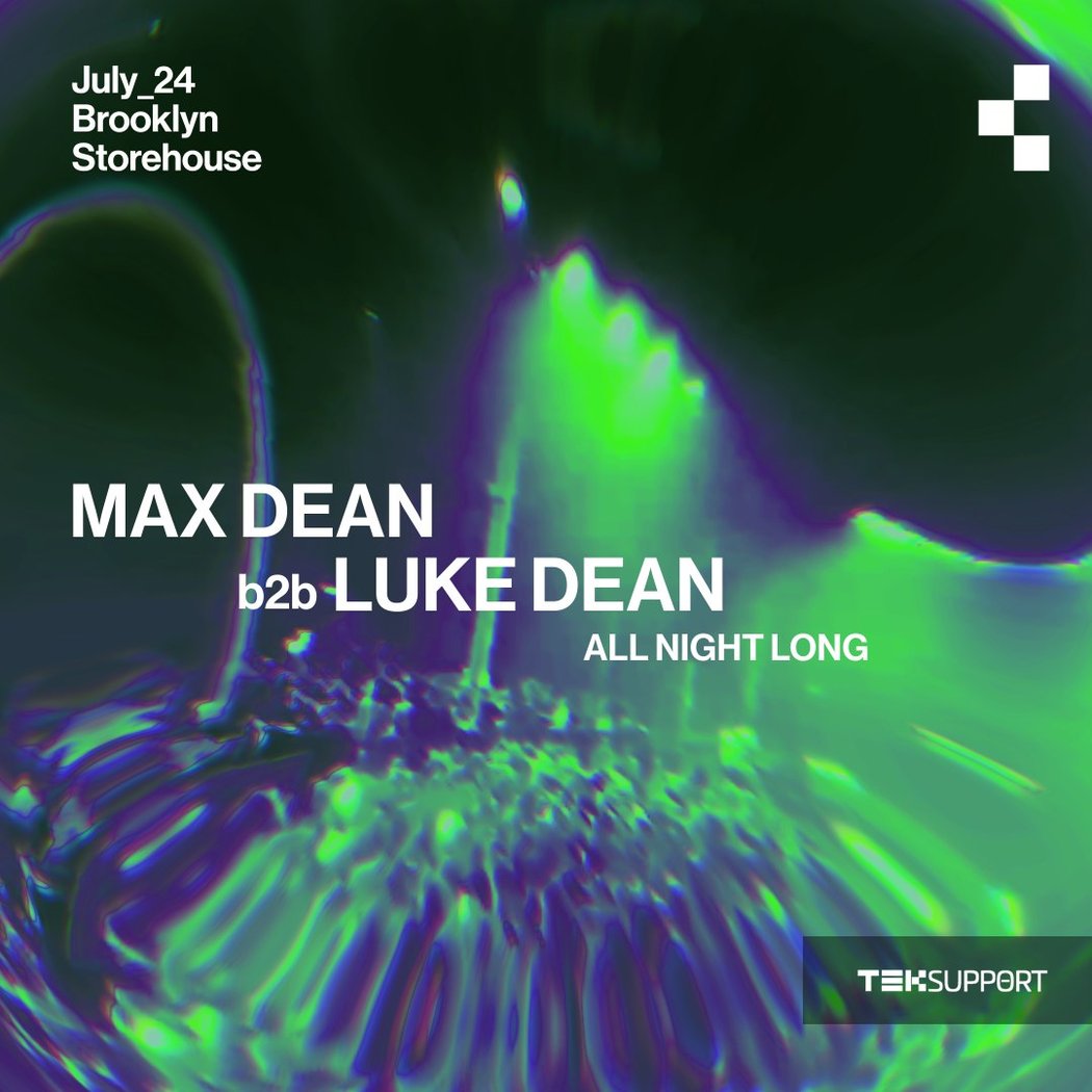 Teksupport: Max Dean b2b Luke Dean 1