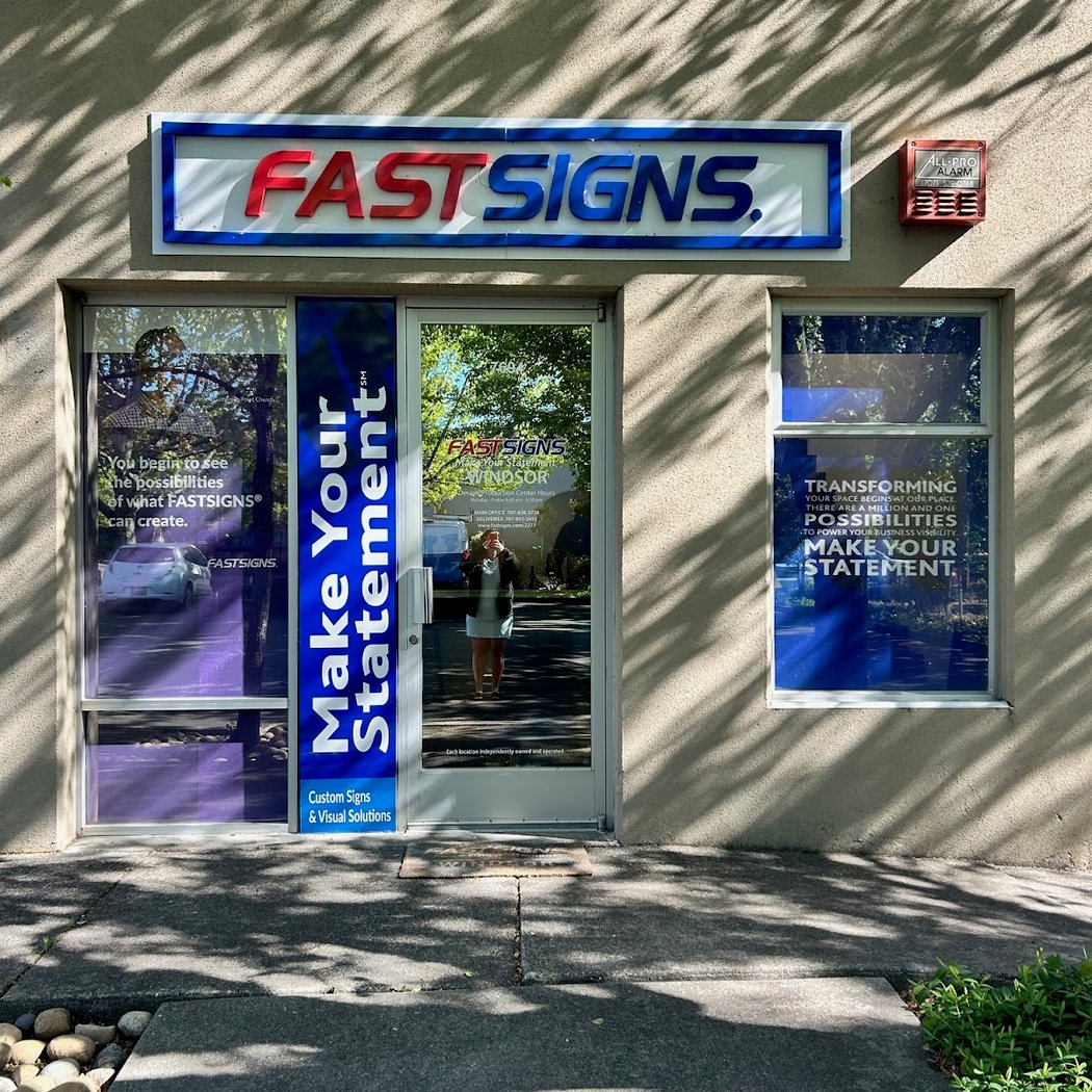 FASTSIGNS of Windsor, CA - Sonoma County 2