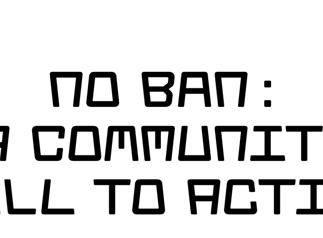 NO BAN- A COMMUNITY CALL TO ACTION 1