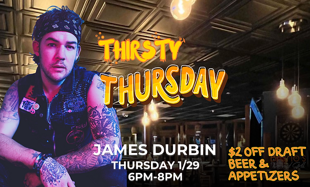 Thirsty Thursday with James Durbin 1