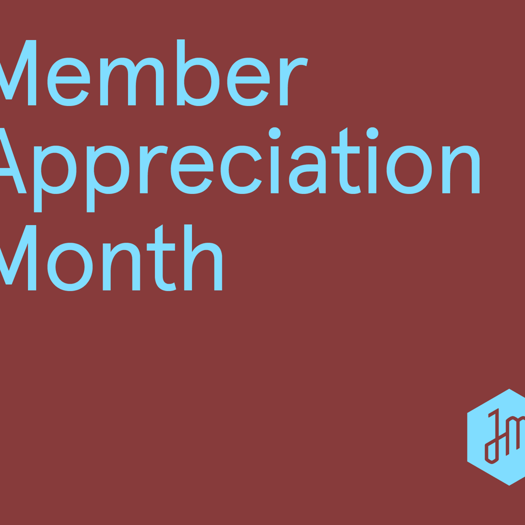 May is Member Appreciation Month 1
