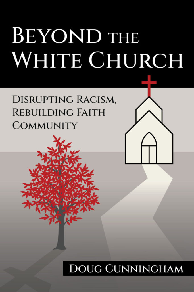 Beyond the White Church: A conversation with PSR Alum, Doug Cunningham 1