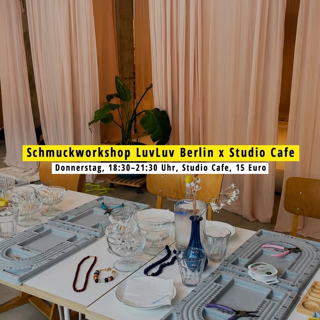 Schmuckworkshop LuvLuv Berlin x Studio Cafe 1