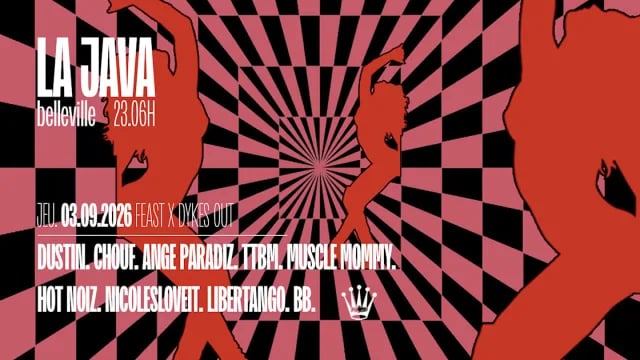 Feast X Dykes Out : Chouf, Dustin, Ange Paradiz & More