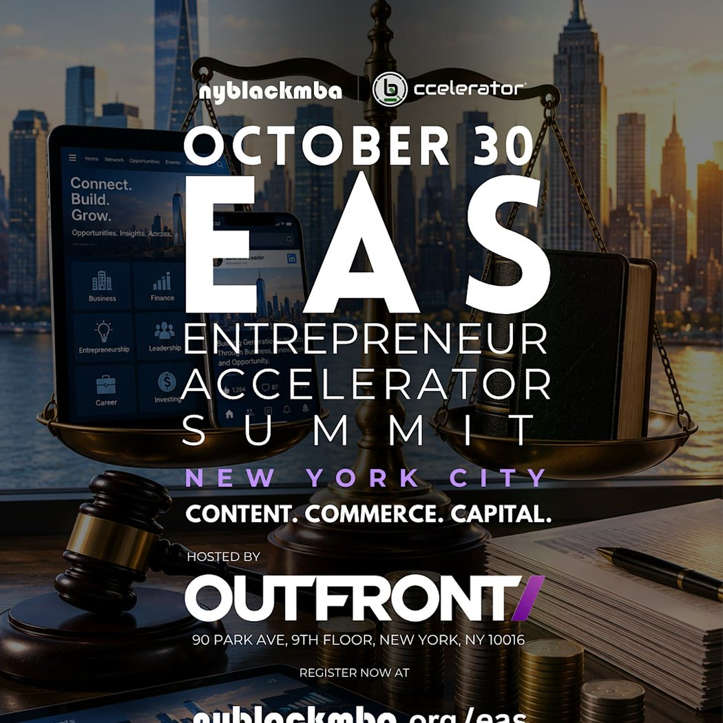 EAS: Entrepreneur Accelerator Summit presented by NYBLACKMBA + bccelerator 1