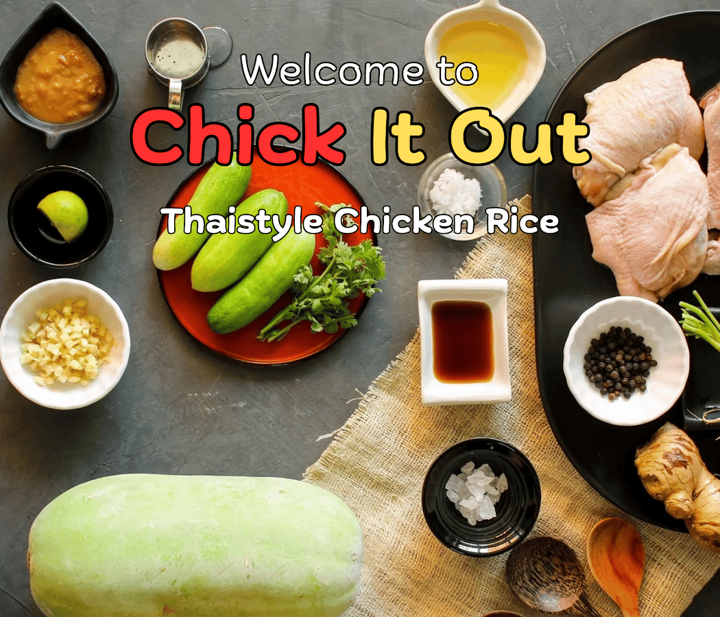 Chick It Out " Khao Man Gai" 3
