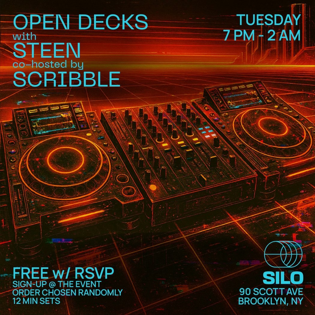 Open Decks w/ Steen and Scribble 1