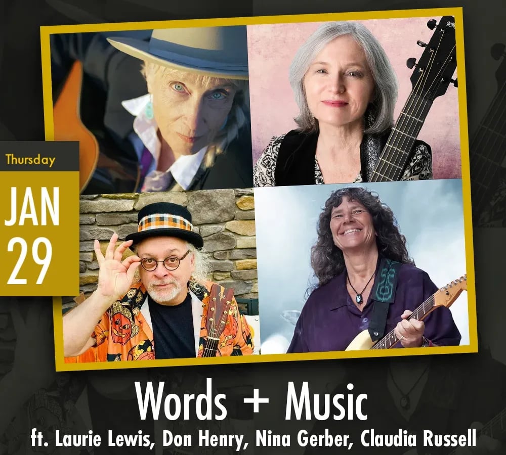 Words + Music featuring Laurie Lewis, Nina Gerber, Don Henry, Claudia Russell 1