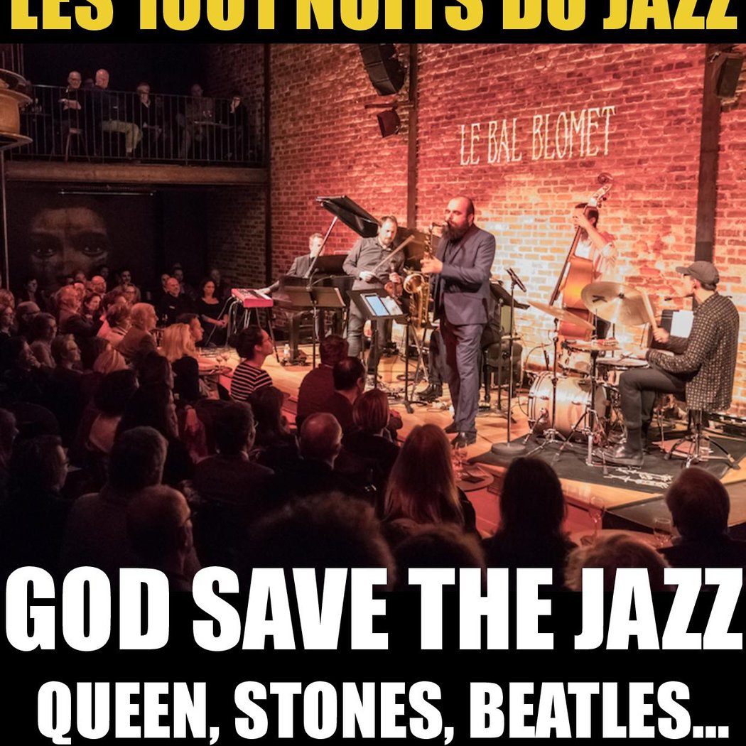 LES 1001 NUITS DU JAZZ – GOD SAVE THE JAZZ ! 1