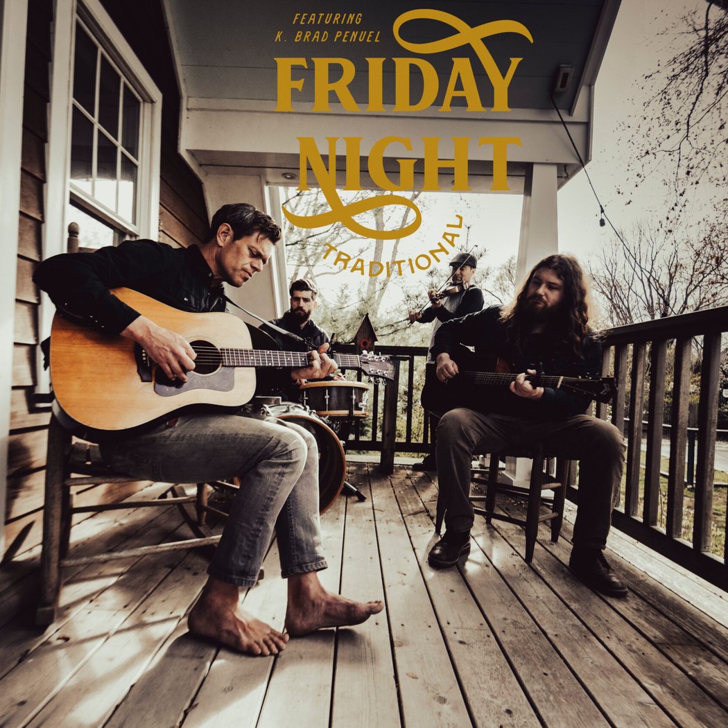 THIRD THURSDAYS FRIDAY NIGHT TRADITIONAL, FEATURING BRAD PENUEL 1