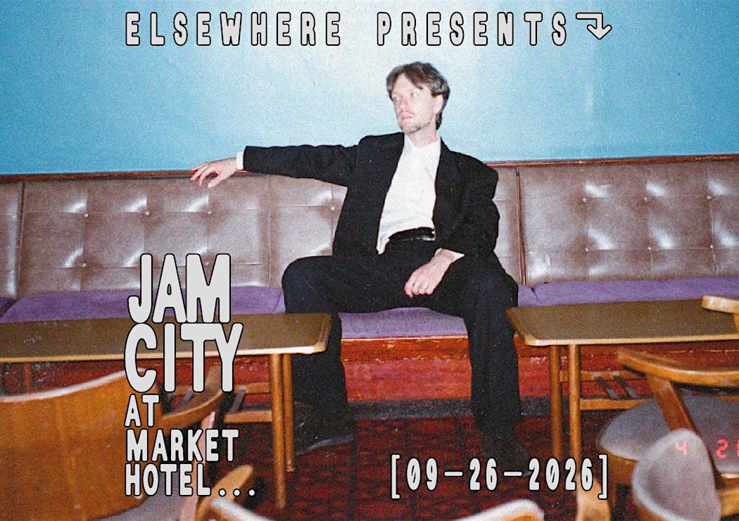 Elsewhere Presents: Jam City