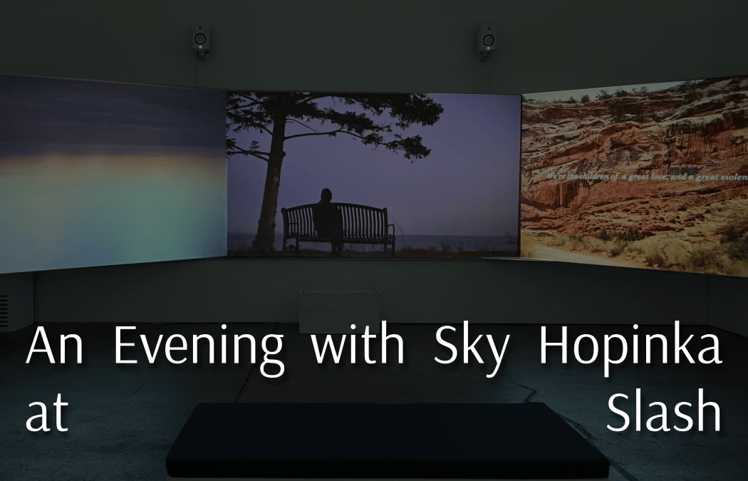 An Evening with Sky Hopinka 1