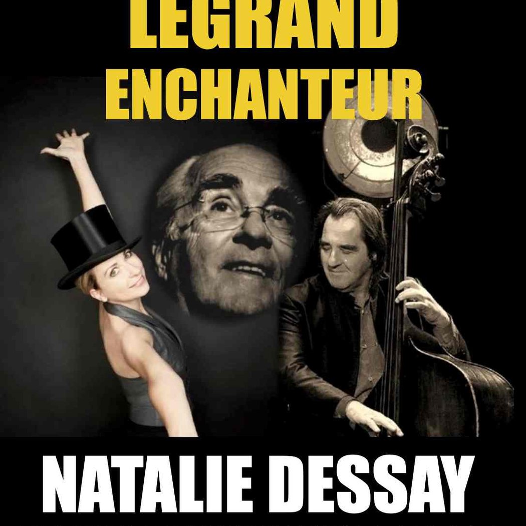 LEGRAND ENCHANTEUR - NATALIE DESSAY 1