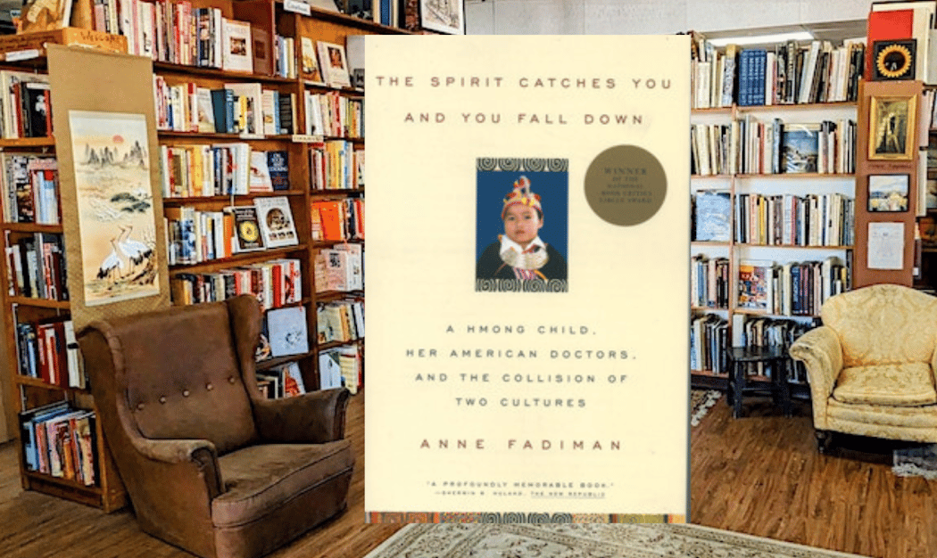 The Spirit Catches You and You Fall Down by Anne Fadiman 1