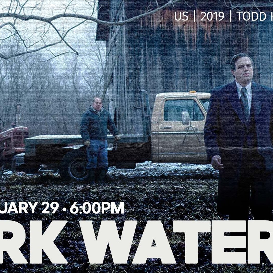 FILM SCREENING: Dark Waters (2019) 1