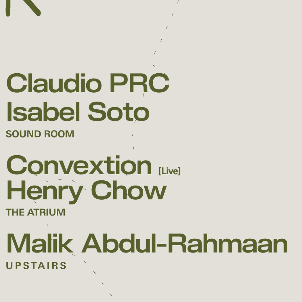 Claudio PRC + Isabel Soto / Convextion [Live] + Henry Chow / Malik Abdul-Rahmaan 1