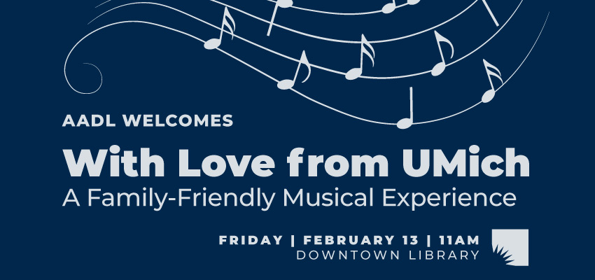With Love from UMich: A Family-Friendly Musical Experience 1