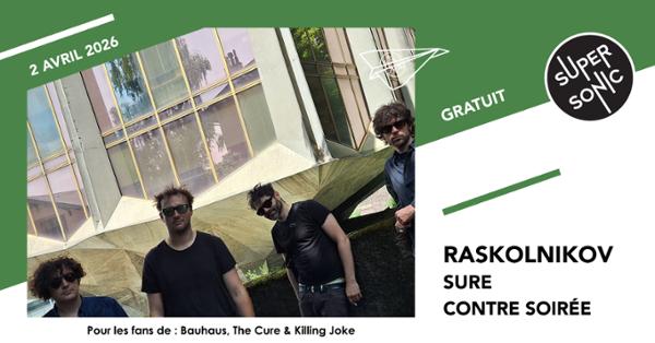 Raskolnikov • Sure • Contre Soirée 1