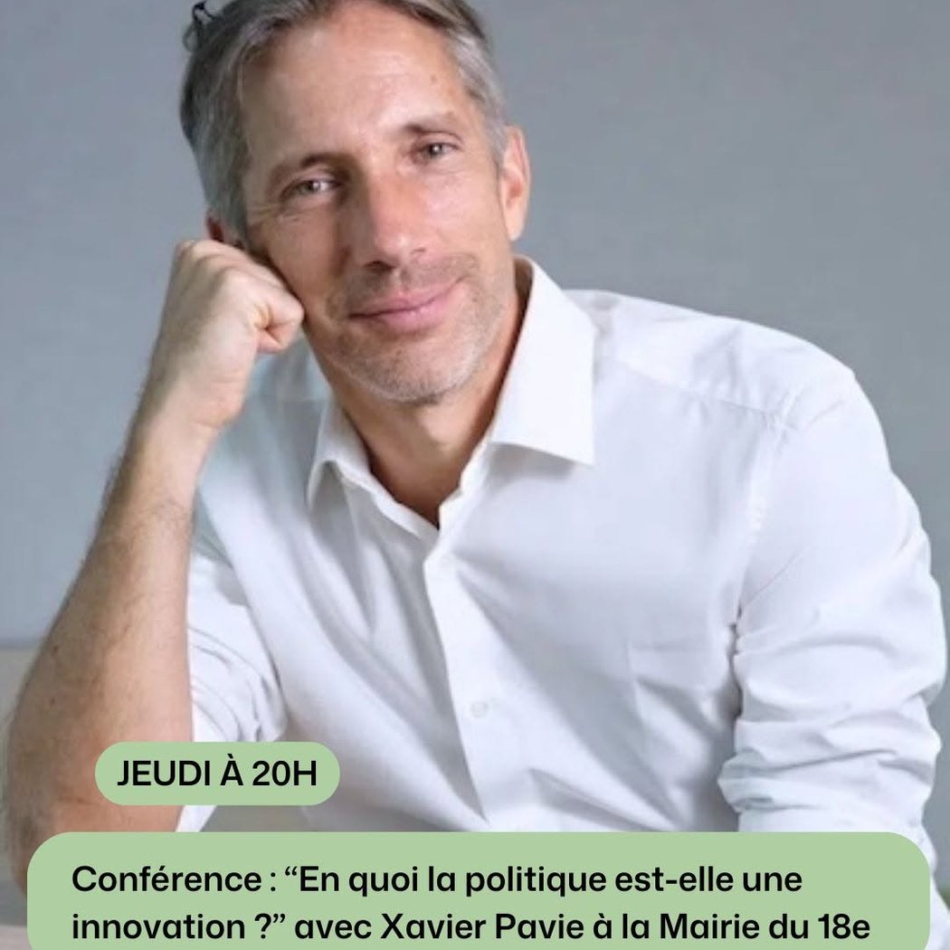 Conférence : “En quoi la politique est-elle une innovation ?” avec Xavier Pavie 1