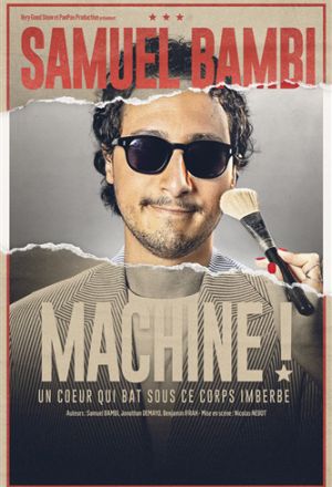 Samuel Bambi dans "Machine!" 1