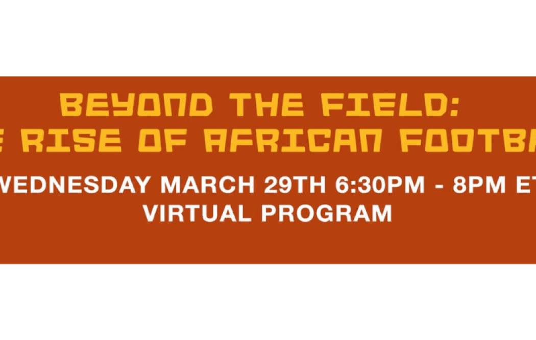 Beyond the Field: The Rise of African Football 1