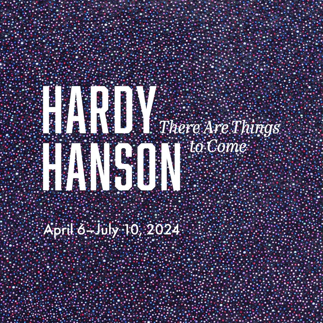 HARDY HANSON: THERE ARE THINGS TO COME 1