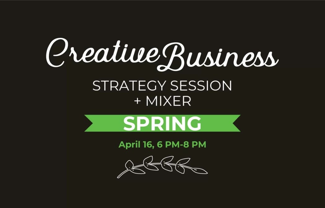 Creative Business Strategy Session + Mixer 1