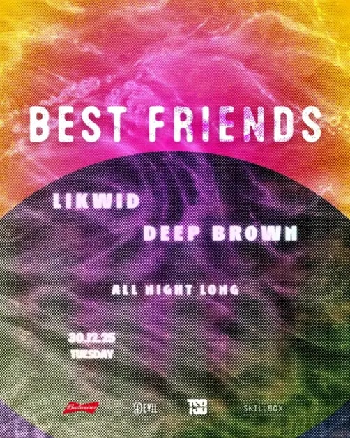 Best Friends ft. Likwid & Deep Brown 1
