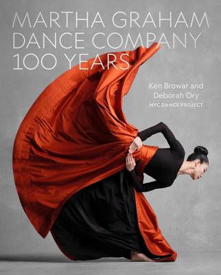 Martha Graham Dance Company 100 Years: Ken Browar, Deborah Ory & Peter Sparling 1