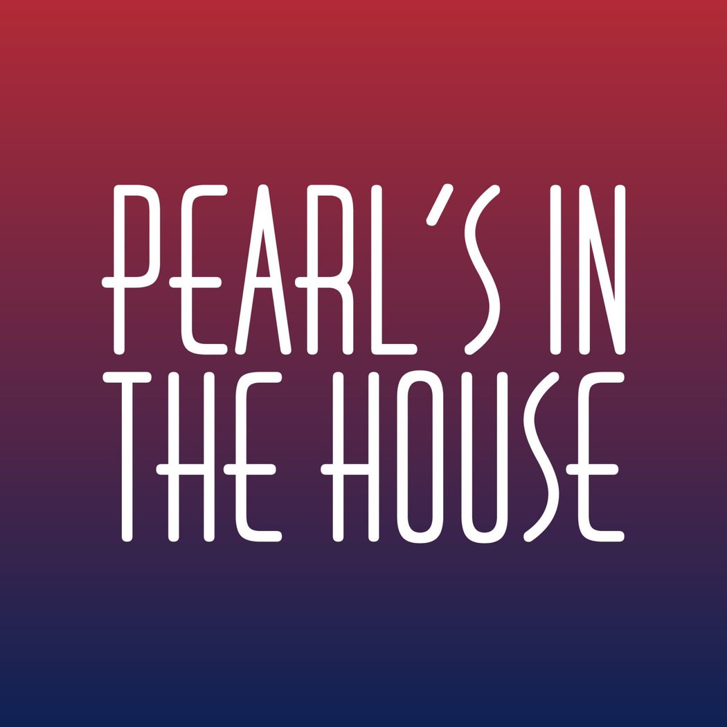 Pearl's in the House 2