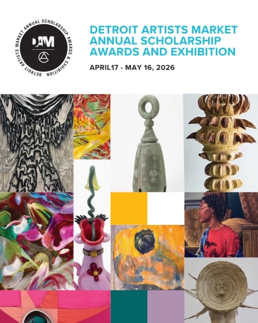 2026 Detroit Artists Market Annual Scholarship Awards & Exhibition 1