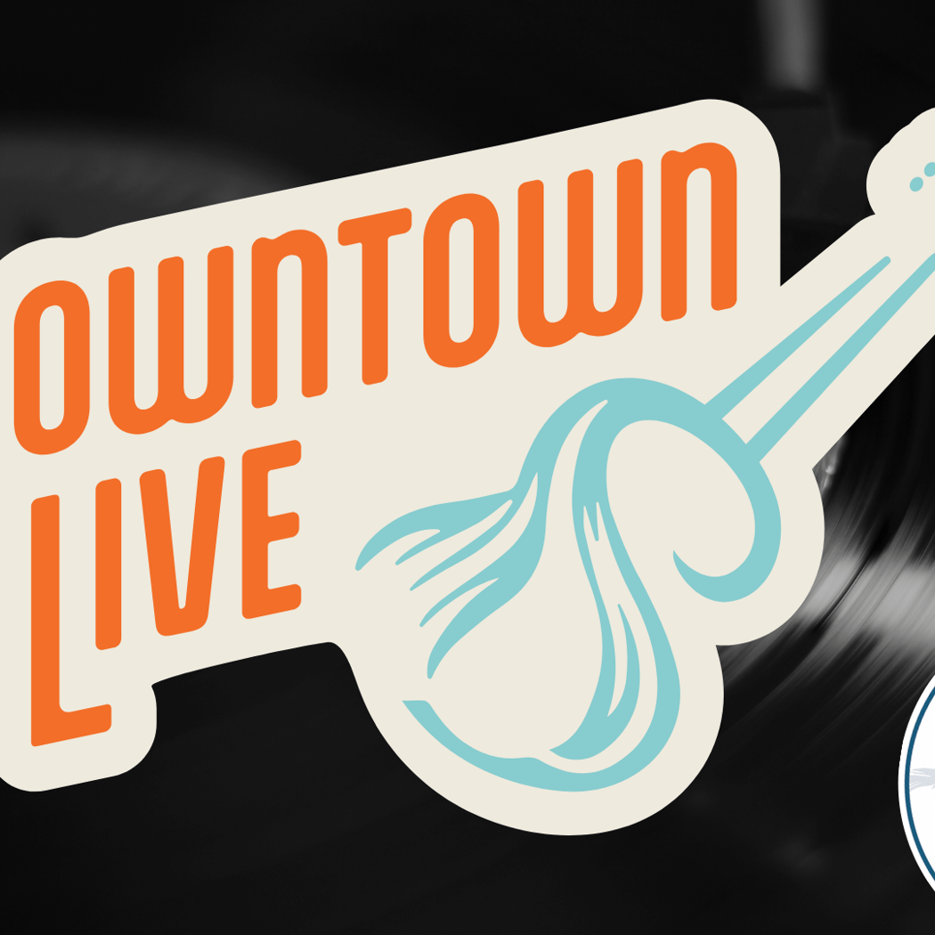 Downtown Live – Summer Music Series