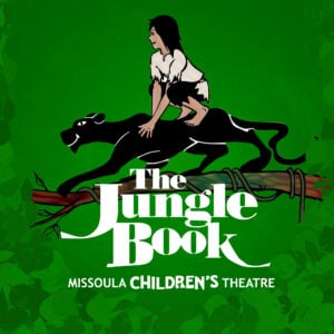 Missoula Children’s Theatre Presents THE JUNGLE BOOK 1