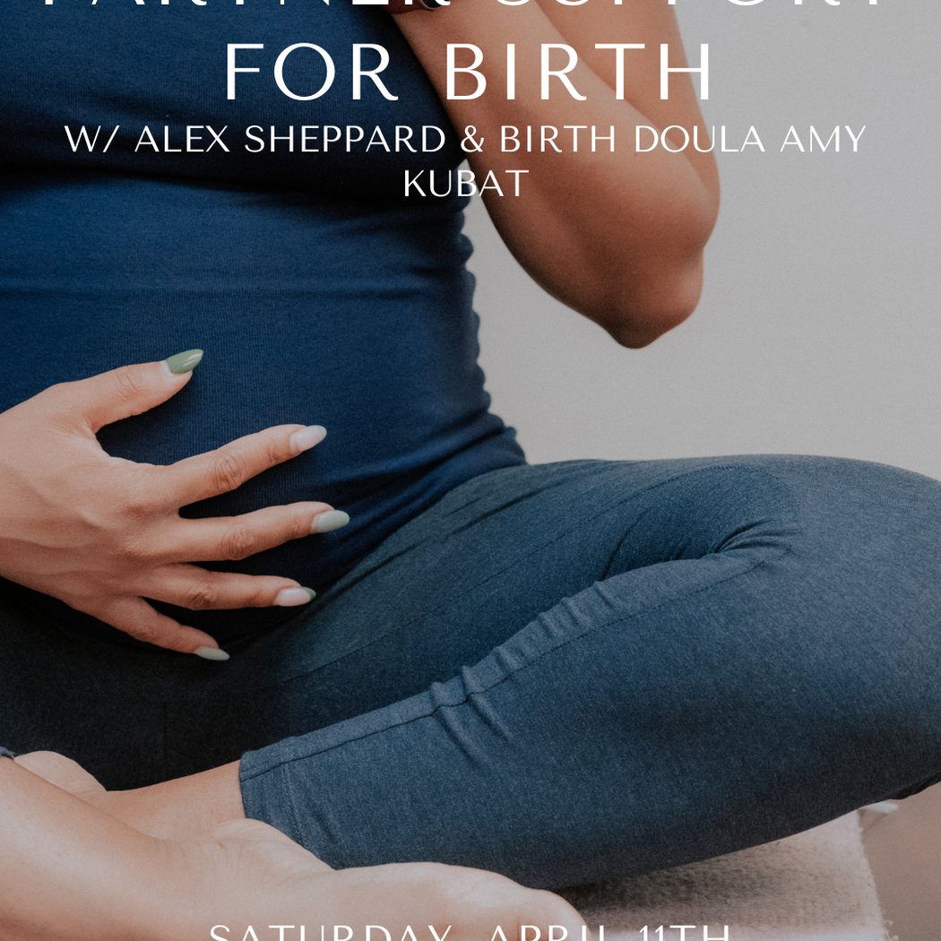Partner Support for Birth with Alex Sheppard & Amy Kubat 1