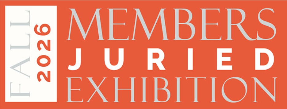 2026 Fall Members Juried Exhibition