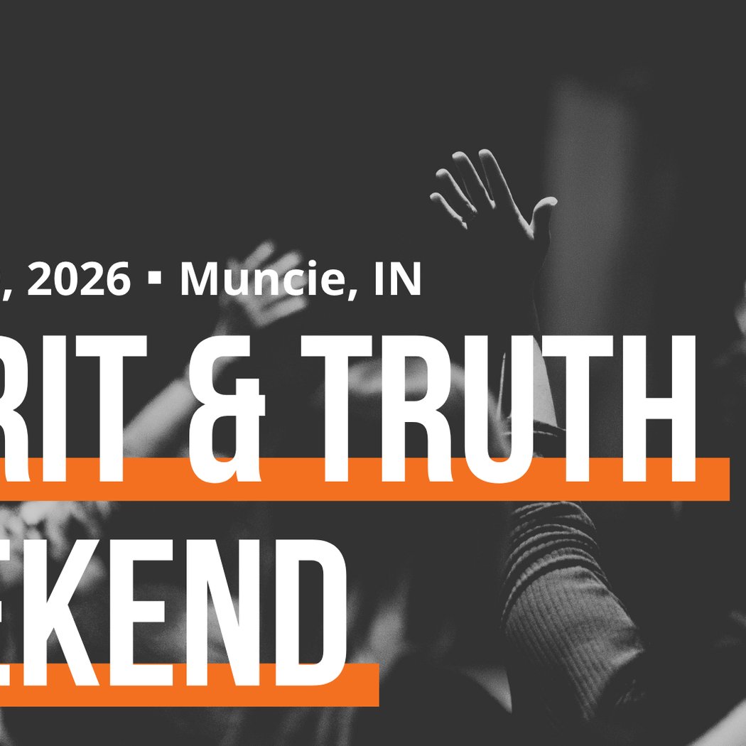 Spirit & Truth Weekend 1