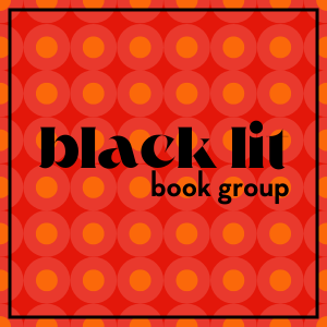 Black Lit Book Group 1