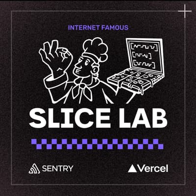 The Slice Lab by Sentry & Vercel 1