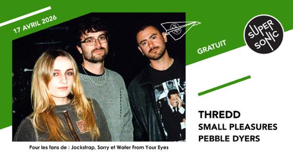 Thredd • Small Pleasures • Pebble Dyers 1