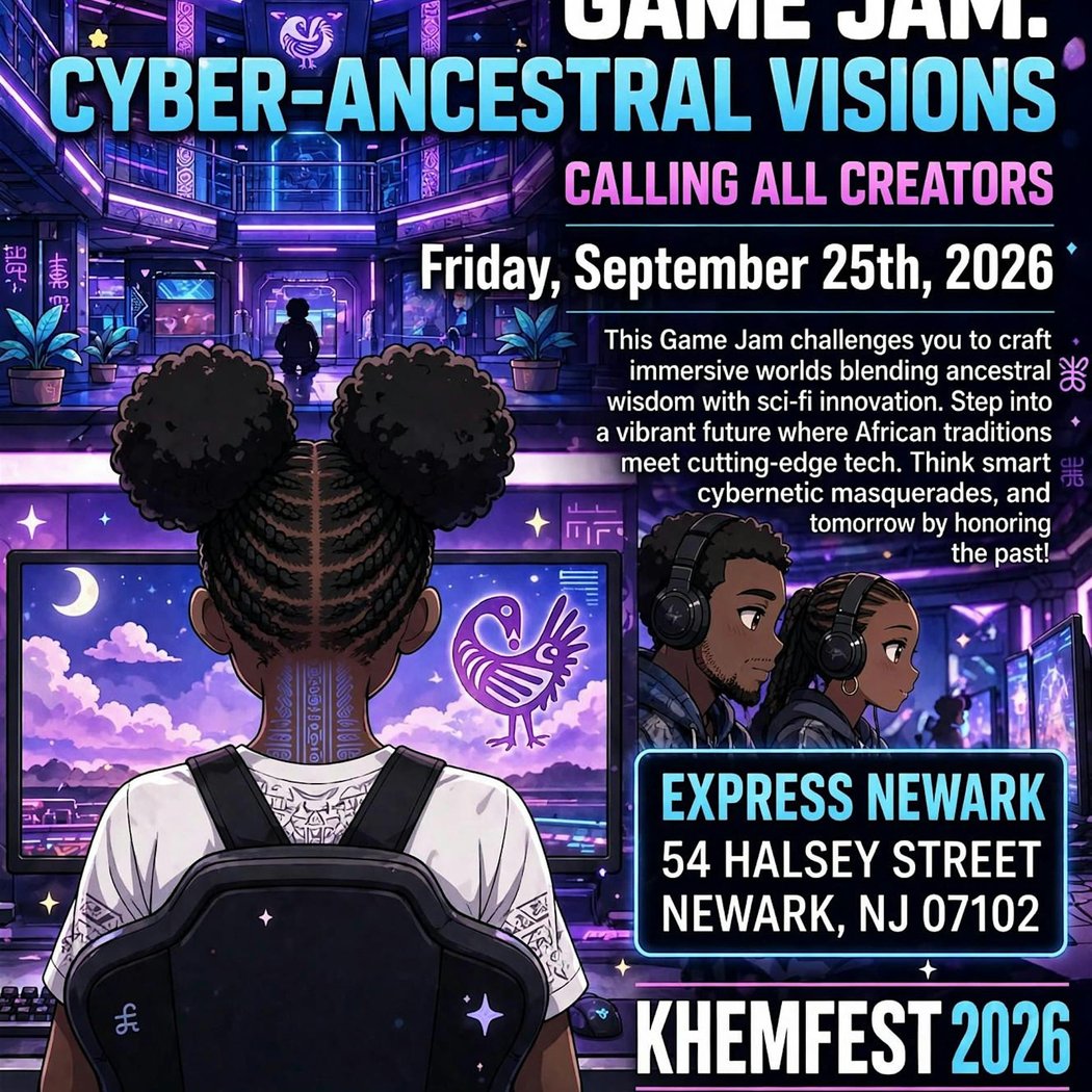 KHEM FEST Game Jam: Cyber-Ancestral Visions