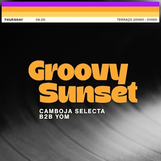 Groovy Sunset, Camboja Selecta B2B Yom 1