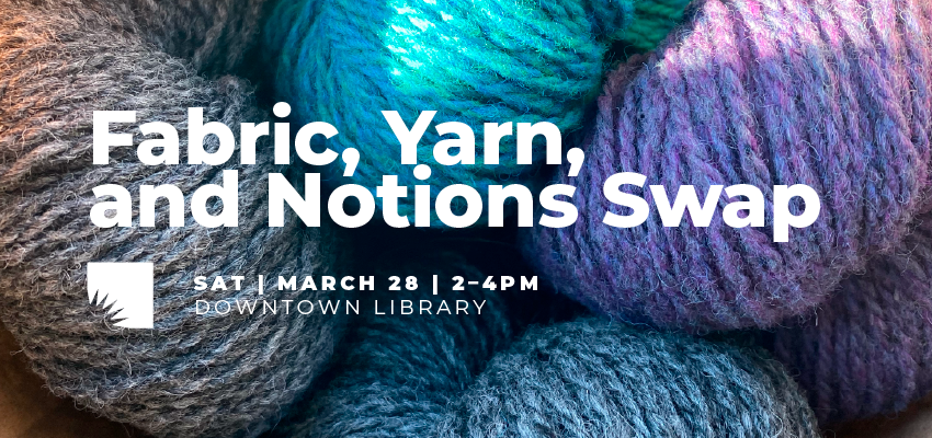 Fabric, Yarn, and Notions Swap 1