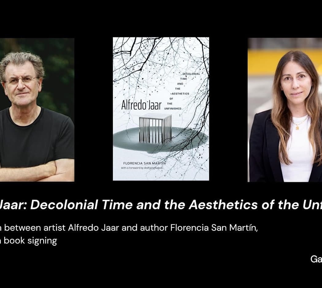 Alfredo Jaar & Florencia San Martín Conversation & Book Signing