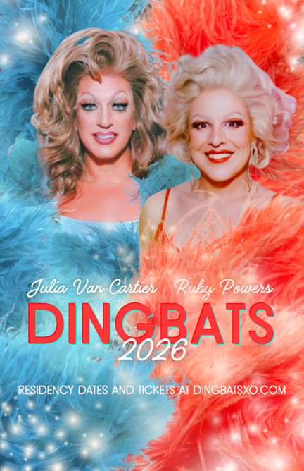 DINGBATS with Julia Van Cartier & Ruby Powers 1