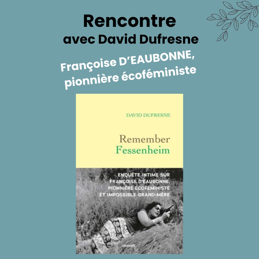Françoise d'Eaubonne, pionnière éco-féministe 1