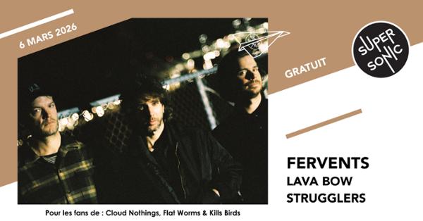 Fervents • Lava Bow • Strugglers 1