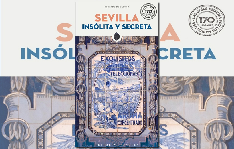 Presentación del libro 'Sevilla insólita y secreta' 1
