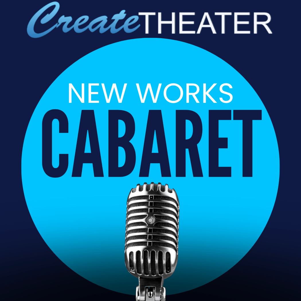 CreateTheater New Works Cabaret 1